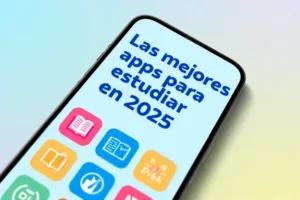 Las mejores apps para estudiar en 2025 »
